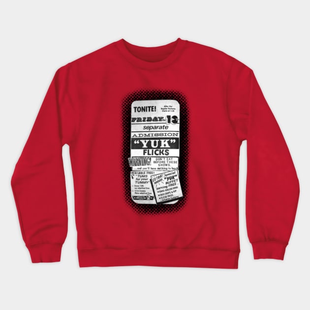 Yuk Flicks Crewneck Sweatshirt by TristanYonce